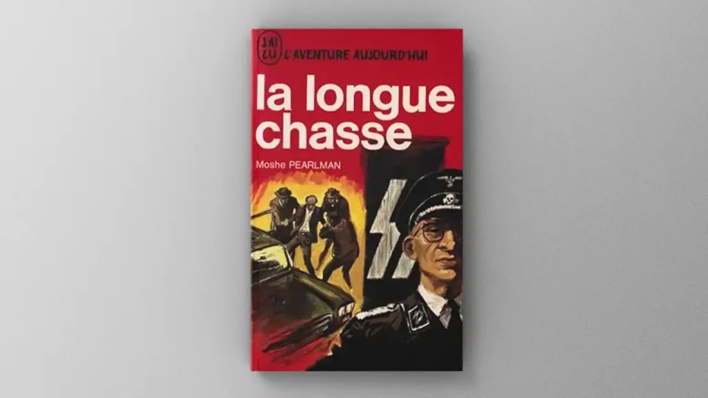 Livre : La longue chasse de Moshe Pearlman